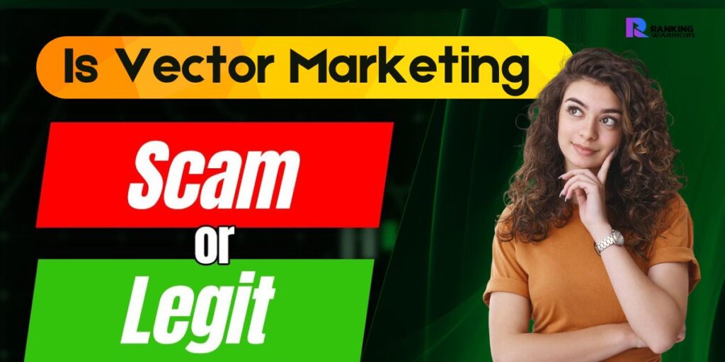 Is Vector Marketing Legit or a Scam